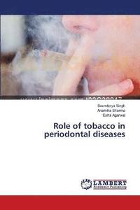 bokomslag Role of tobacco in periodontal diseases