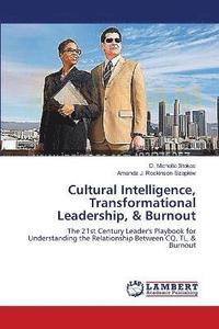 bokomslag Cultural Intelligence, Transformational Leadership, & Burnout
