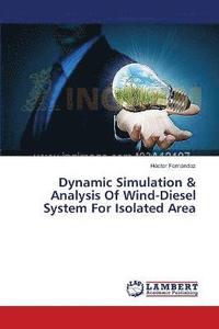 bokomslag Dynamic Simulation & Analysis Of Wind-Diesel System For Isolated Area