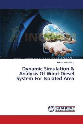 Dynamic Simulation & Analysis Of Wind-Diesel System For Isolated Area 1
