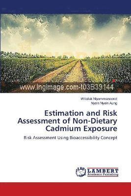 Estimation and Risk Assessment of Non-Dietary Cadmium Exposure 1