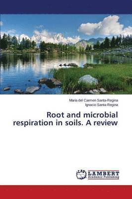 Root and Microbial Respiration in Soils. a Review 1
