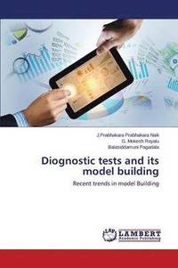 bokomslag Diognostic Tests and Its Model Building