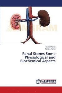 bokomslag Renal Stones Some Physiological and Biochemical Aspects