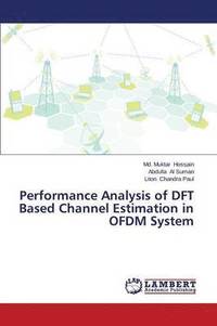bokomslag Performance Analysis of DFT Based Channel Estimation in Ofdm System