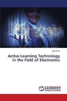 Active Learning Technology in the Field of Electronics 1