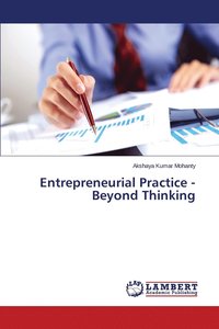bokomslag Entrepreneurial Practice - Beyond Thinking