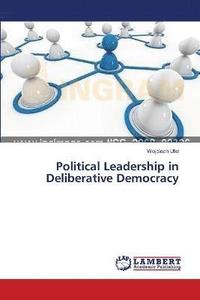 bokomslag Political Leadership in Deliberative Democracy