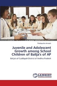 bokomslag Juvenile and Adolescent Growth among School Children of Balija's of AP