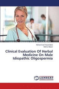 bokomslag Clinical Evaluation Of Herbal Medicine On Male Idiopathic Oligospermia