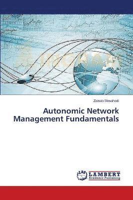 Autonomic Network Management Fundamentals 1
