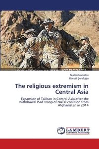 bokomslag The religious extremism in Central Asia