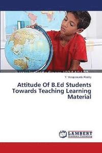bokomslag Attitude Of B.Ed Students Towards Teaching Learning Material