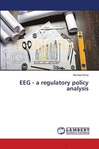 bokomslag EEG - a regulatory policy analysis