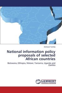 bokomslag National information policy proposals of selected African countries