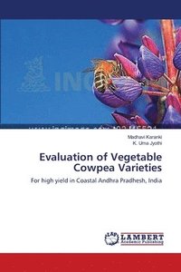 bokomslag Evaluation of Vegetable Cowpea Varieties