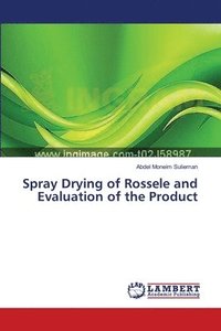 bokomslag Spray Drying of Rossele and Evaluation of the Product
