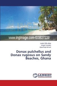 bokomslag Donax pulchellus and Donax rugosus on Sandy Beaches, Ghana