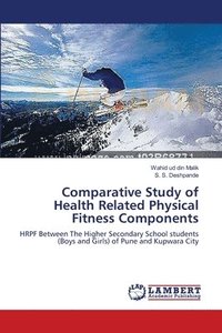bokomslag Comparative Study of Health Related Physical Fitness Components