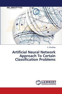 bokomslag Artificial Neural Network Approach To Certain Classification Problems