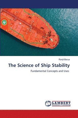 Ranjit Barua - Science of Ship Stability, Häftad