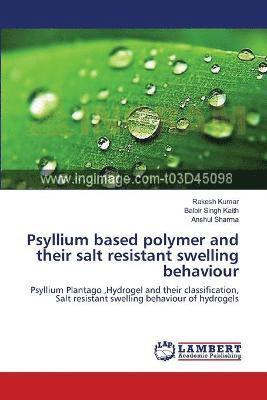 Psyllium based polymer and their salt resistant swelling behaviour 1