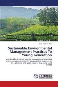 bokomslag Sustainable Environmental Management Practices To Young Generation
