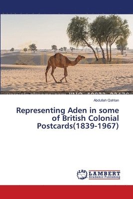 Representing Aden in some of British Colonial Postcards(1839-1967) 1