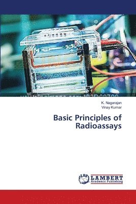 Basic Principles of Radioassays 1