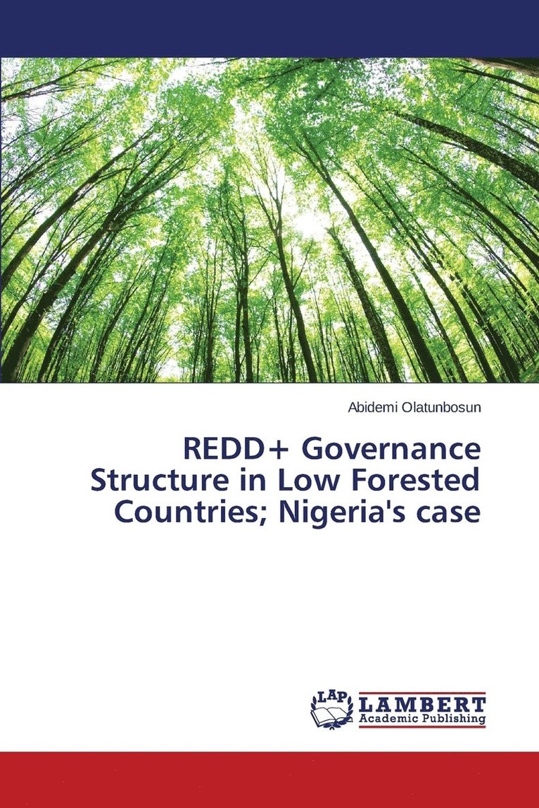 REDD+ Governance Structure in Low Forested Countries; Nigeria's case 1