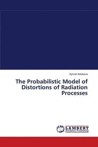 bokomslag The Probabilistic Model of Distortions of Radiation Processes