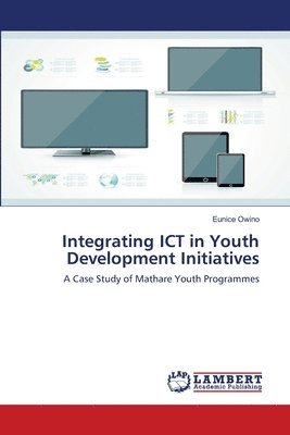 Integrating ICT in Youth Development Initiatives 1