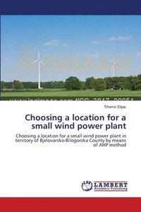 bokomslag Choosing a location for a small wind power plant