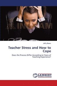 bokomslag Teacher Stress and How to Cope
