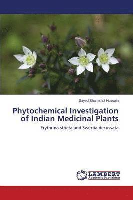 Phytochemical Investigation of Indian Medicinal Plants 1