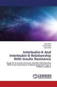bokomslag Interleukin-6 and Interleukin-8 Relationship with Insulin Resistance
