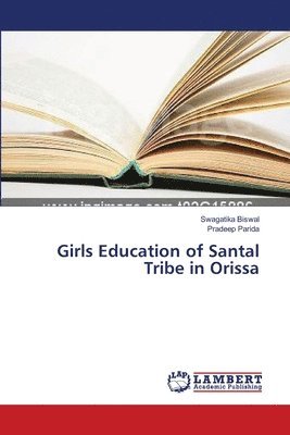 Girls Education of Santal Tribe in Orissa 1