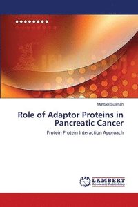 bokomslag Role of Adaptor Proteins in Pancreatic Cancer