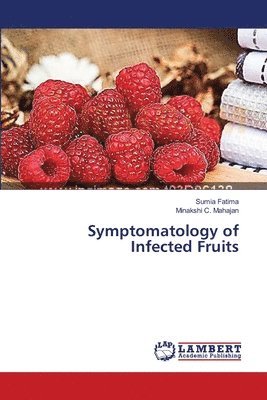 Symptomatology of Infected Fruits 1