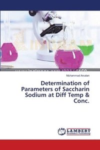 bokomslag Determination of Parameters of Saccharin Sodium at Diff Temp & Conc.