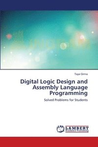 bokomslag Digital Logic Design and Assembly Language Programming