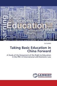 bokomslag Taking Basic Education in China Forward