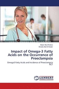 bokomslag Impact of Omega-3 Fatty Acids on the Occurrence of Preeclampsia