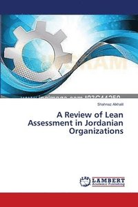 bokomslag A Review of Lean Assessment in Jordanian Organizations