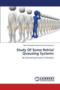 bokomslag Study Of Some Retrial Queueing Systems