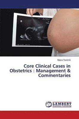 Core Clinical Cases in Obstetrics 1