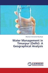 bokomslag Water Management in Timarpur (Delhi)