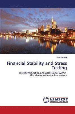 Financial Stability and Stress Testing 1