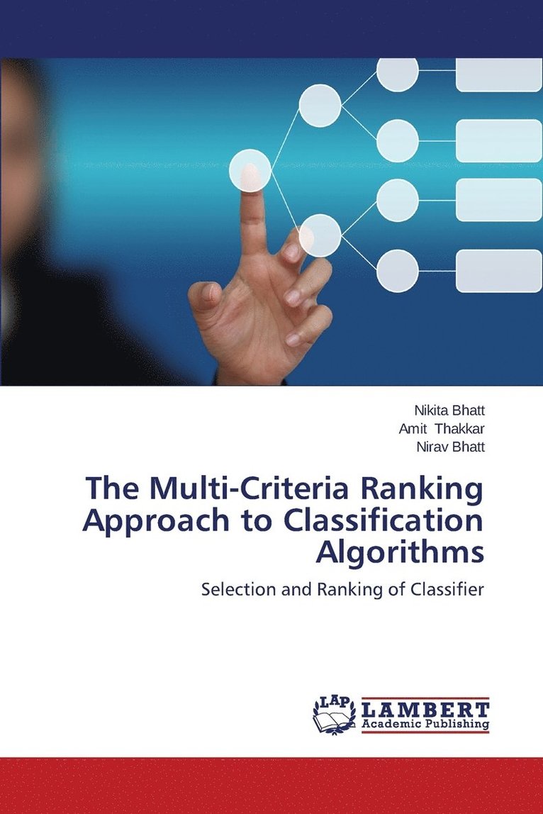The Multi-Criteria Ranking Approach to Classification Algorithms 1