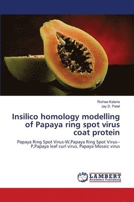 Insilico homology modelling of Papaya ring spot virus coat protein 1